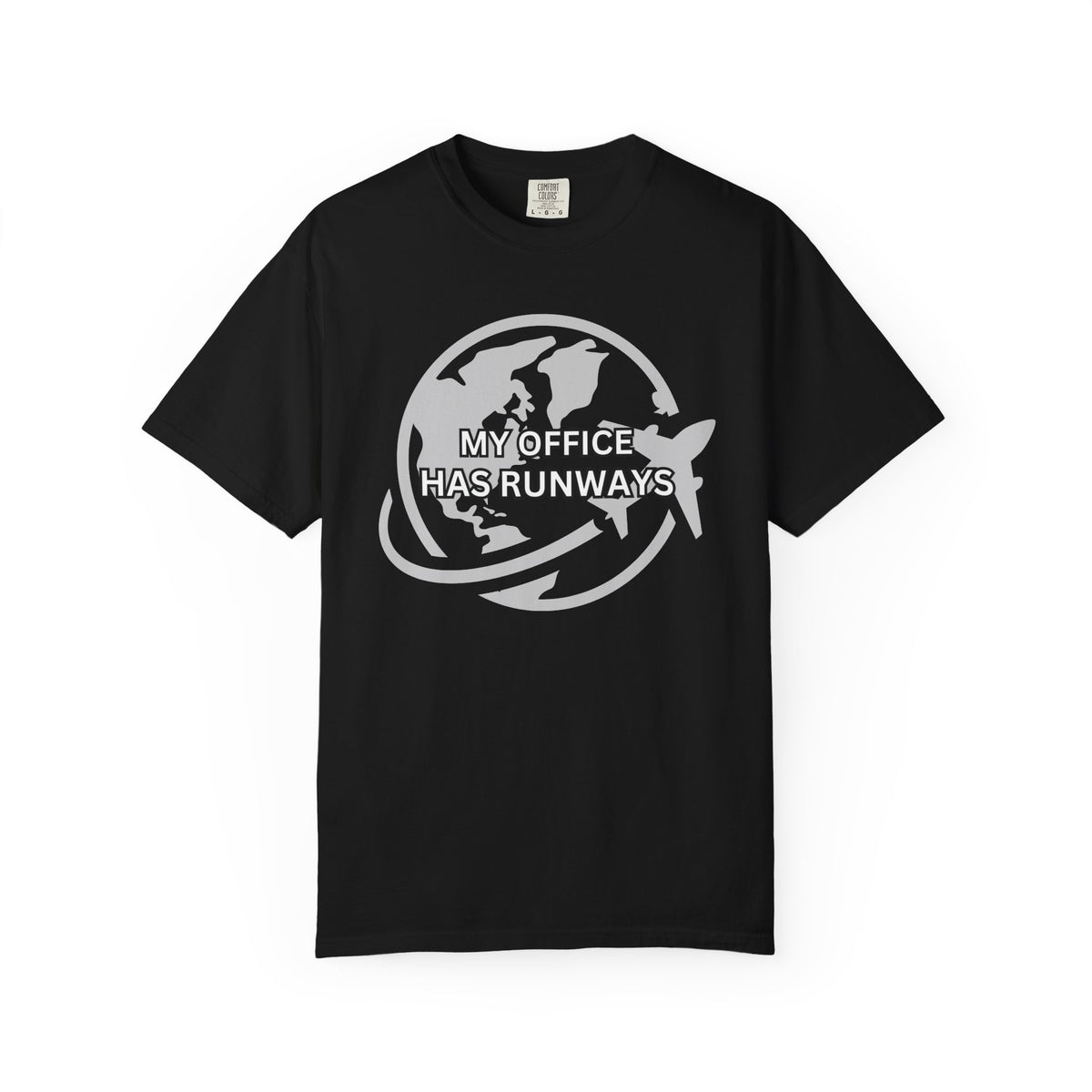 My Office Has Runways Unisex Garment-Dyed T-Shirt | Travel Advisor Graphic Tee